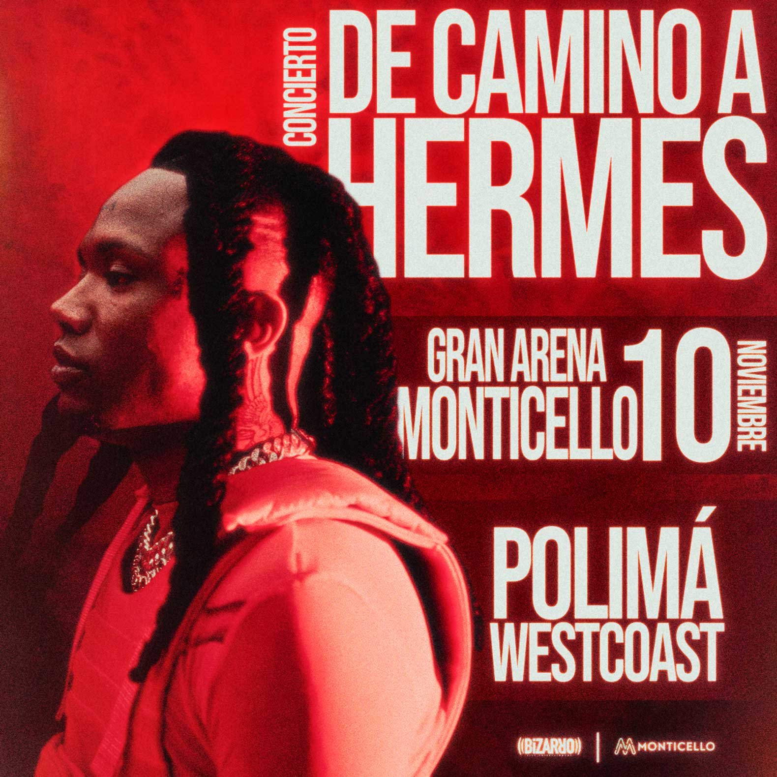 Polimá Westcoast | Gran Arena Monticello | Afiche
